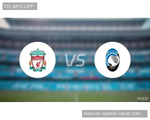 利物浦与亚特兰大精彩对决录像回放全场集锦分析